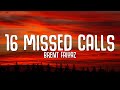 16 Missed Calls Lyrics Brent Faiyaz