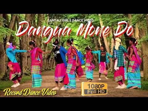 Dangua Mone Do || New Santali Girls Dance Video 2021.