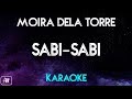 Moira Dela Torre - Sabi-Sabi (Karaoke Version/Instrumental)