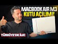 Yeni MacBook Air M3 kutu açılımı ve ilk izlenimler! Türkiye’de ilk!