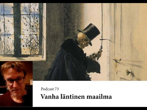 Podcast 73. Vanha läntinen maailma (osa 1)