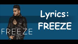 Freeze Lyrics Rajat Nagpal