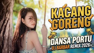 Download lagu KACANG GORENG_DJ PAPA REMIX || DANSA PORTU 2026 🌴 mp3