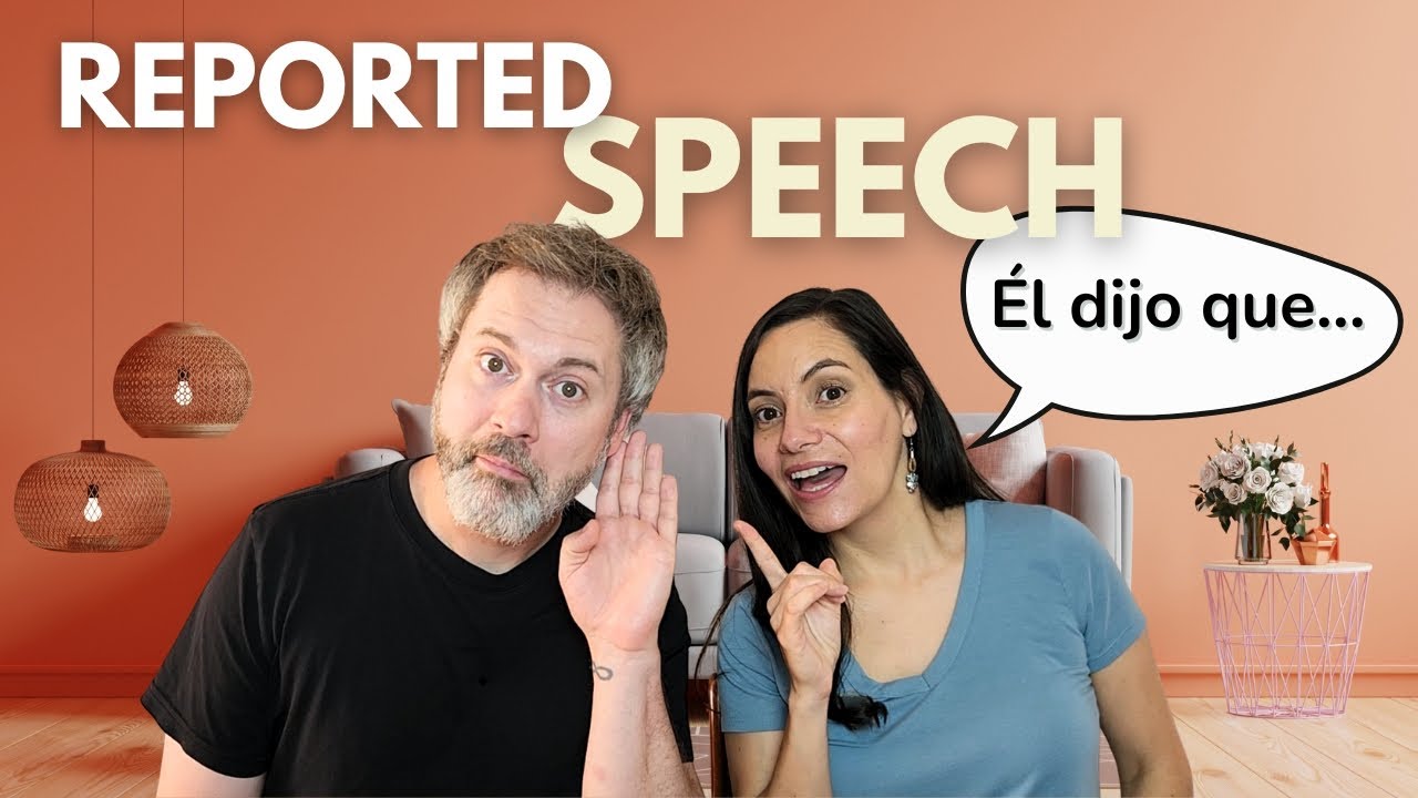 Reported Speech in Spanish – Real Examples + Quick Grammar Guide