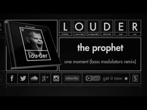 The Prophet - One Moment (Bass Modulators Remix) (Official Preview)