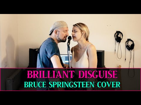 Brillant Disguise (Bruce Springsteen Cover) - Feat. Valeria Colombo