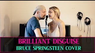 Brilliant Disguise (Bruce Springsteen Cover) - Feat. Valeria Colombo