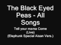93. The Black Eyed Peas - Tell your mama come (live)