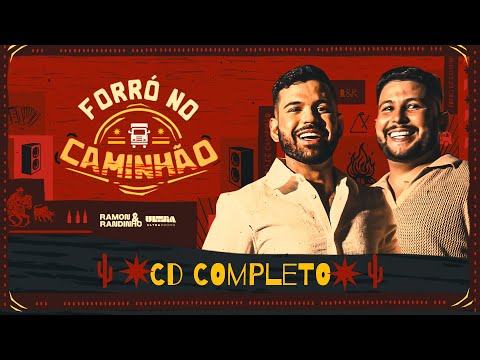 FORRÓ NO CAMINHÃO - Ramon e Randinho (CD COMPLETO)