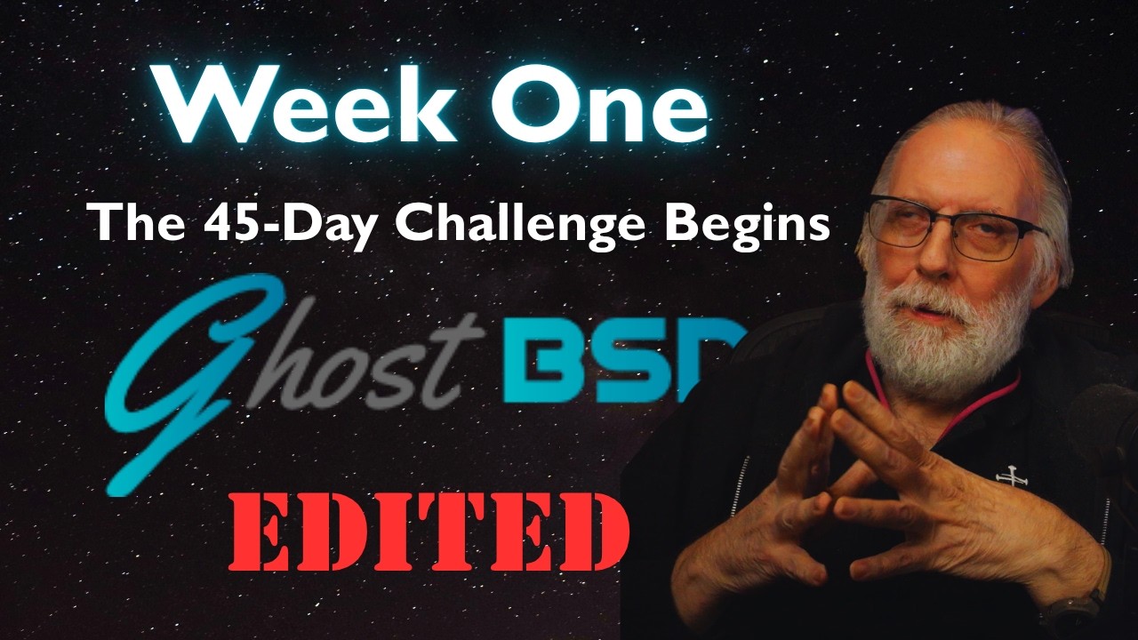 GhostBSD Deep Dive - Week 1 (Edited)