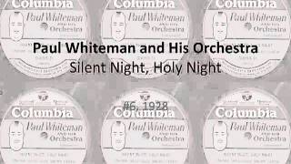 Paul Whiteman and His Orchestra • Silent Night, Holy Night