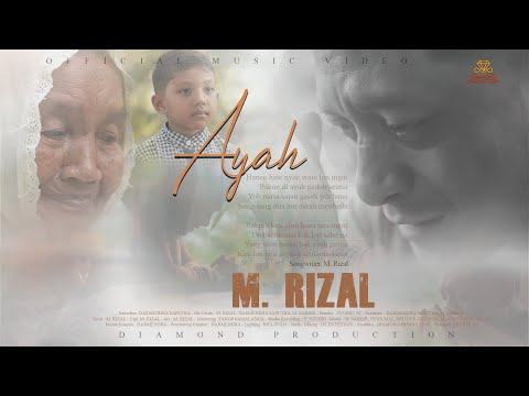 M Rizal - Ayah (Official Music Video)