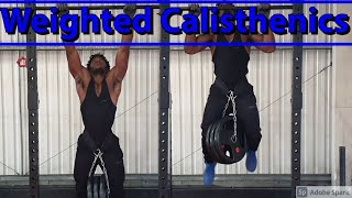 WEIGHTED CALISTHENICS | The Best Training Method For Strength & Muscle