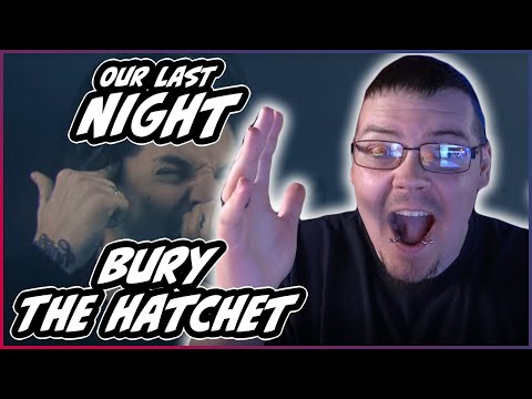StrikingBlue Reacts: Our Last Night - Bury The Hatchet (THIS BAND IS INSANELY GOOD!!)