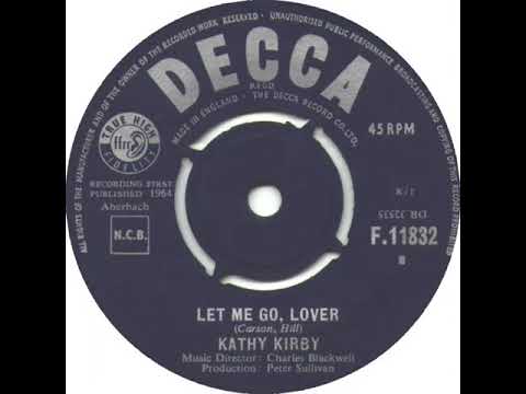 UK New Entry 1964 (38) Kathy Kirby - Let Me Go, Lover