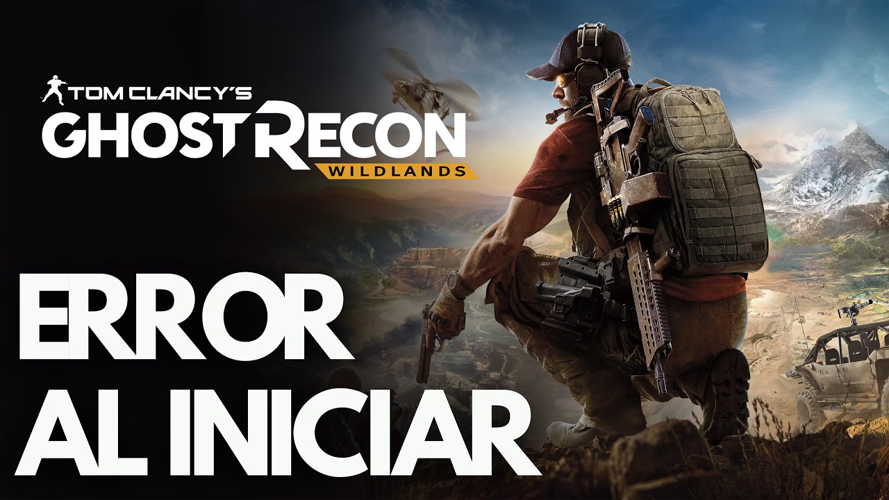 Ghost Recon Wildlands Error al Iniciar, Pantalla Negra, No Inicia Steam PC SOLUCIÓN✅