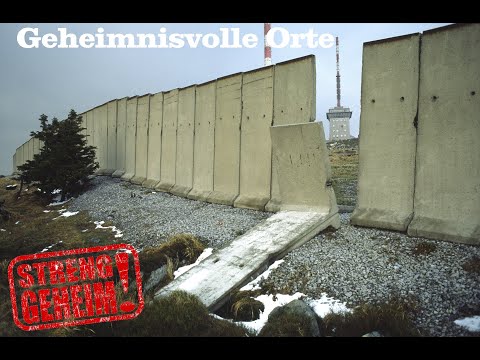 Ein Berg im Sperrgebiet - Der Brocken - Geheimnisvolle Orte