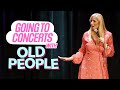 When You Go To Concerts With Old People | Leanne Morgan
