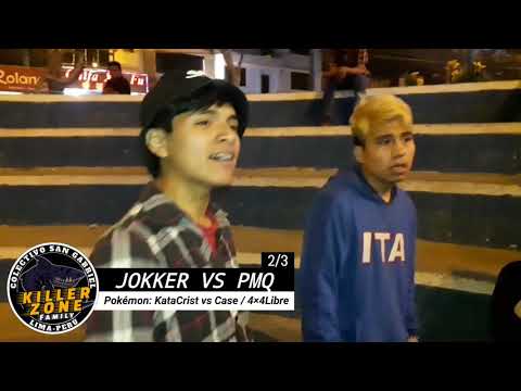 JOKKER VS PMQ/FINAL/COLECTIVO KILLER ZONE SG
