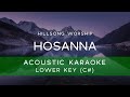 Hillsong Worship - Hosanna (Acoustic Karaoke Version/ Backing Track) [LOWER KEY - C#]