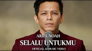 Download lagu ARIEL NOAH – SELALU UNTUKMU (AI COVER VIDEO 2026) mp3 Download lagu ARIEL NOAH – SELALU UNTUKMU (AI COVER VIDEO 2026) mp3