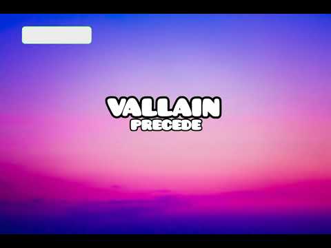 VILLAIN-   PRECEDE