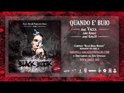 17 - QUANDO È BUIO - Jamil feat Vacca (BLACK BOOK MIXTAPE hosted Vacca DON)