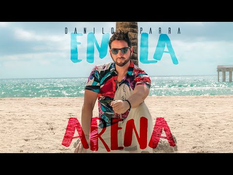 Danilo Parra - En la Arena (Official Video)