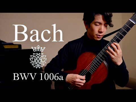 J.S.Bach - Suite E-Dur BWV 1006a | Takuya Okamoto | classical guitar | 岡本拓也