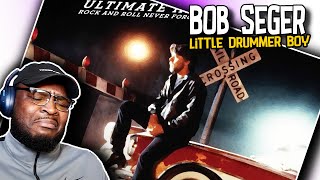 First Time Hearing | Bob Seger - Little Drummer Boy | REACTION/REVIEW