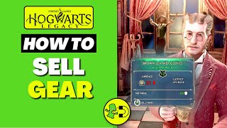 Hogwarts Legacy How to Sell Gear