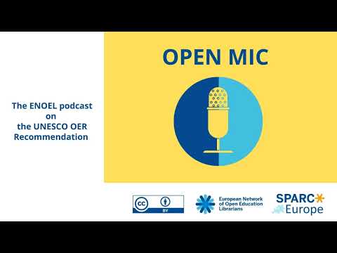 Open Mic: the ENOEL podcast on the UNESCO OER Recommendation. OE Bite: 4th area of action