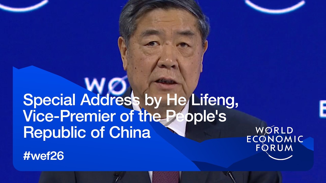 He Lifeng, Vice-Premier of the People's Republic of China | World Economic Forum Annual Meeting 2026