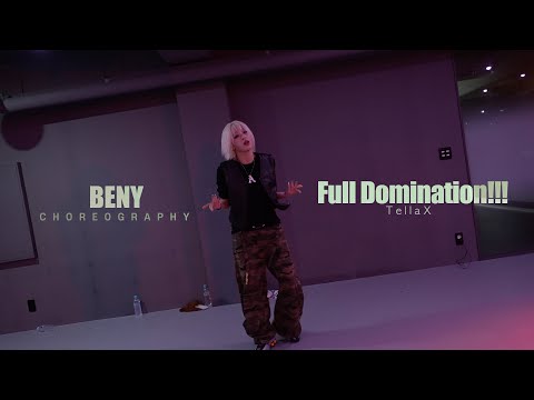 Full Domination!!! - TellaX  / Beny Choreography / Urban Play Dance Academy