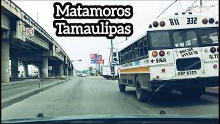 Matamoros Tamaulipas frontera 2026