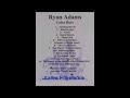 Ryan Adams - The Sewers At The Bottom Of The Wishing Well (Color Bars track 14)