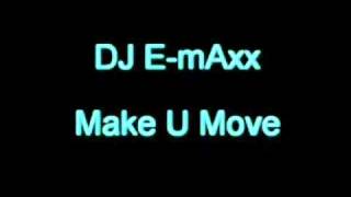 Dj E-Max Make U Move