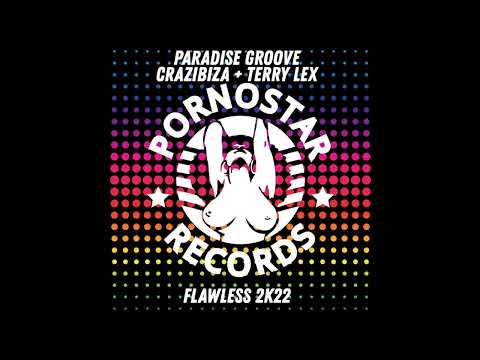 Paradize Groove, Crazibiza, Terry Lex - Flawless 2K22 (Original Mix)
