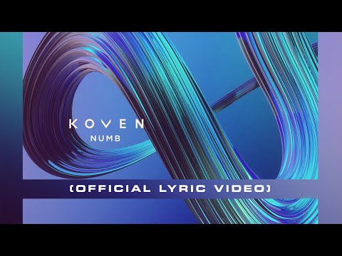 Koven - Numb (Official Lyric Video)