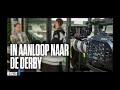 Heracles TV | In aanloop naar de derby