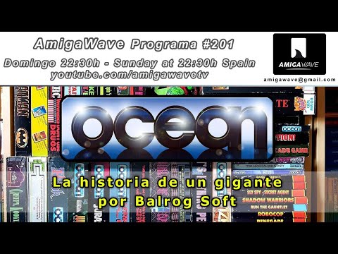 AmigaWave #201. La historia de un gigante del software... OCEAN.