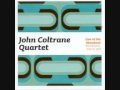 John Coltrane - Out of This World 1/3
