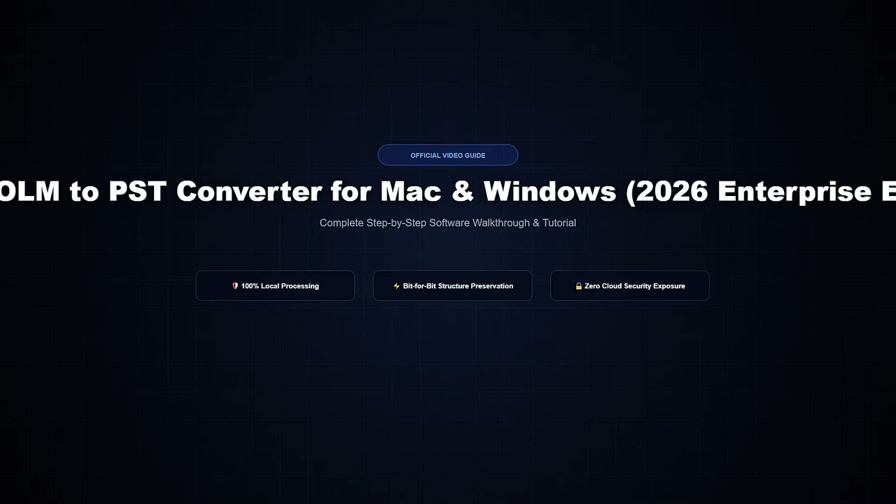 OLM to PST Converter for Mac & Windows (2026 Enterprise Edition) video guide preview