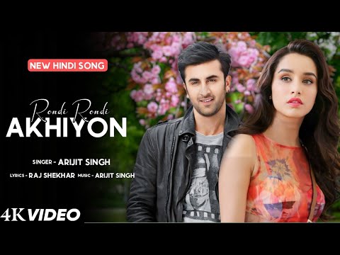 Rondi Rondi Akhiyon Se (LYRICS) Arijit Singh | Shraddha Kapoor & Ranbir Kapoor | Ki Honda Pyaar
