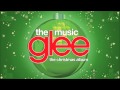 Welcome Christmas | Glee [HD FULL STUDIO ...