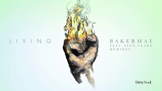 Bakermat feat. Alex Clare - Living (Calvo Remix)