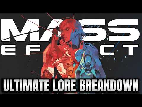 The Ultimate Mass Effect Lore Breakdown | History, Races, & Characters Explained