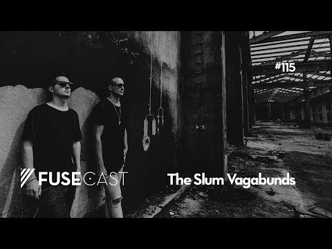 Fusecast #115 - The Slum Vagabunds