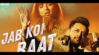 Jab Koi Baat  | Full Song By Atif Aslam &amp; Shirley Setia | Latest Atif Aslam Song|