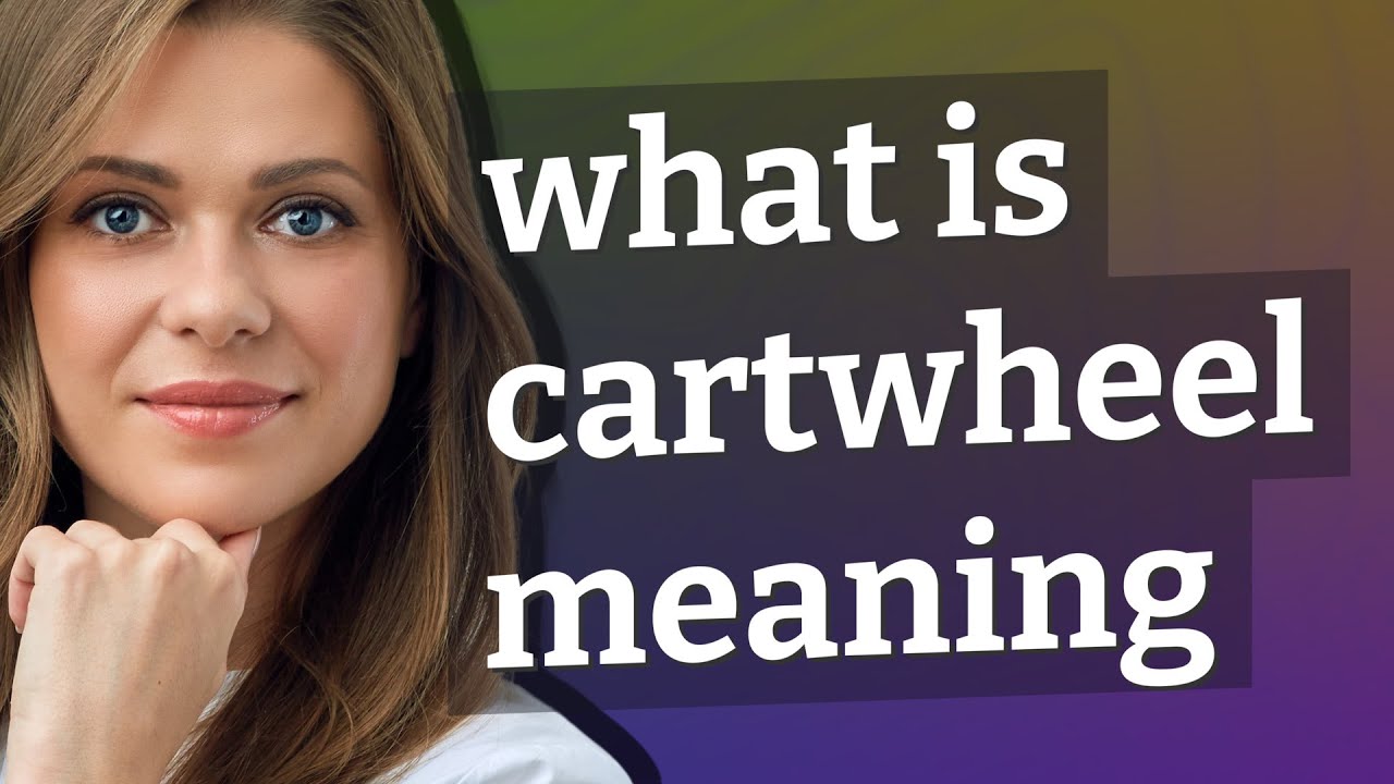 Cartwheel | meaning of Cartwheel